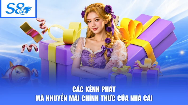 Giftcode S8 Hôm Nay - Nhập Mã Liền Tay Rinh Ngay Tiền Thưởng 2 Các kênh phát mã khuyến mãi chính thức của nhà cái