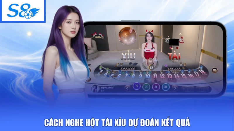 Cách nghe hột tài xỉu dự đoán kết quả
